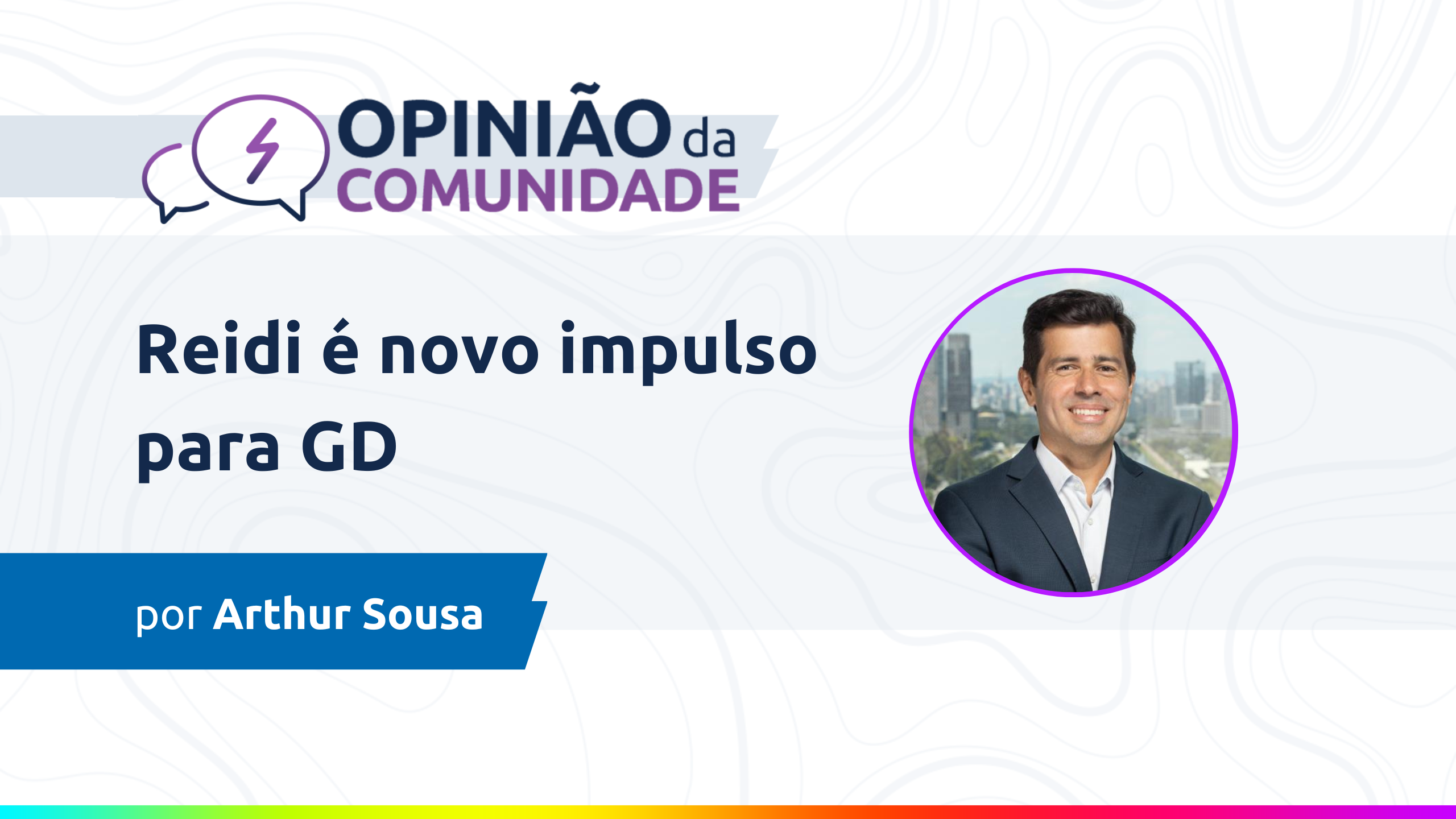 Arthur Sousa escreve: Reidi é novo impulso para GD