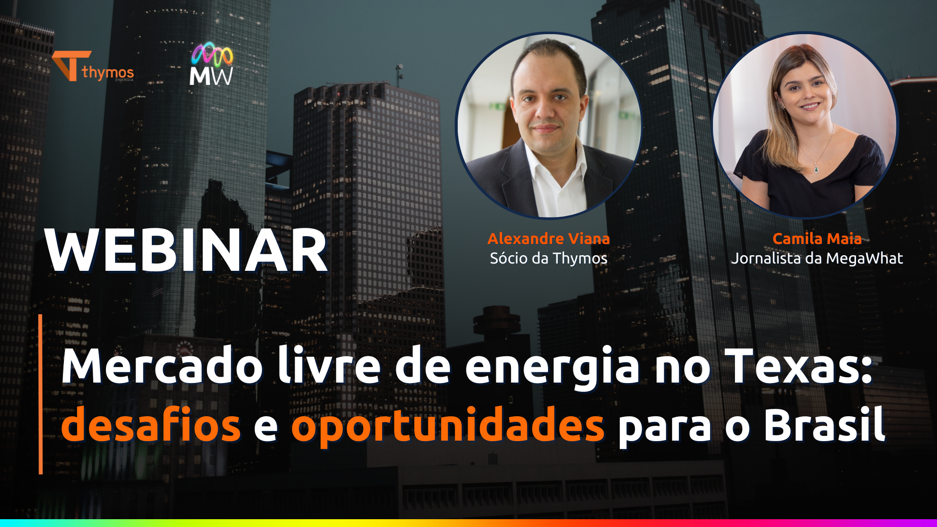 MegaWebinar - Mercado livre de energia no Texas: desafios e oportunidades para o Brasil