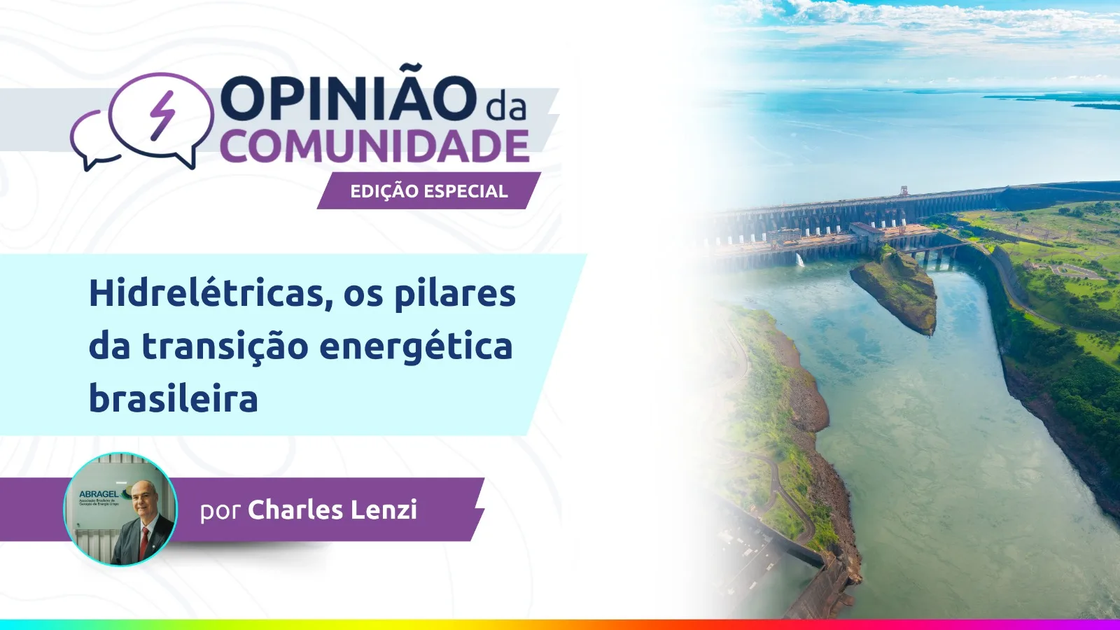 Hidrelétricas, os pilares da transição energética brasileira