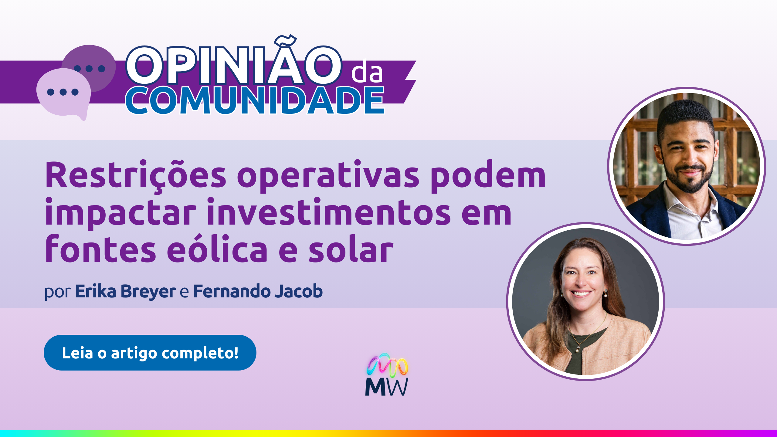 Fernando Jacob e Erika Breyer escrevem: Restrições operativas podem impactar investimentos em fontes eólica e solar