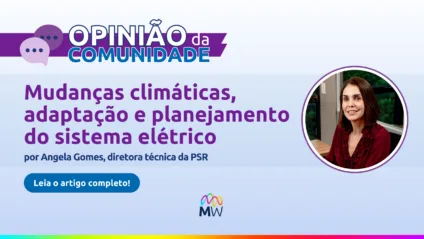 Mudanças climáticas, adaptação e planejamento do sistema elétrico por Angela Gomes