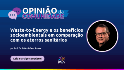 Prof. Dr. Fabio Rubens Soares escreve sobre Waste-to-Energy
